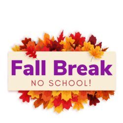 fall Break no school